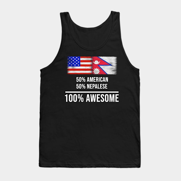 50% American 50% Nepalese 100% Awesome - Gift for Nepalese Heritage From Nepal Tank Top by Country Flags